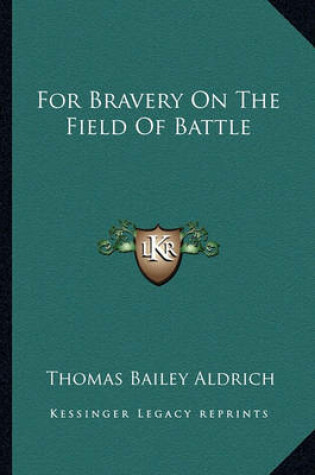 Cover of For Bravery on the Field of Battle