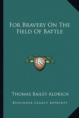 Book cover for For Bravery on the Field of Battle