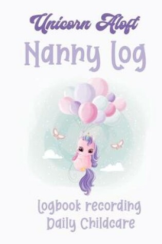 Cover of Unicorn Aloft Nanny Log