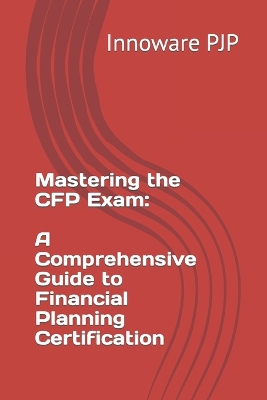 Book cover for Mastering the CFP Exam