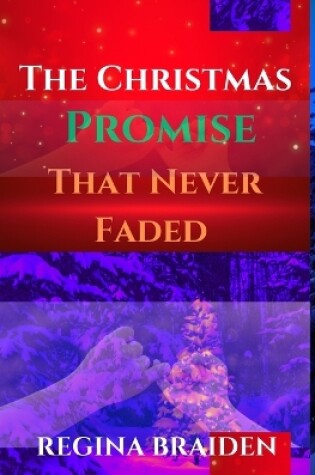 Cover of The Christmas Promise That Never Faded