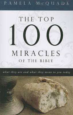 Cover of The Top 100 Miracles of the Bible