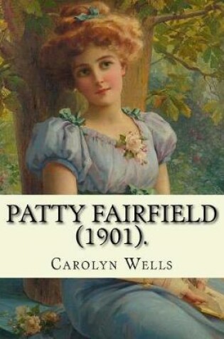 Cover of Patty Fairfield (1901). By
