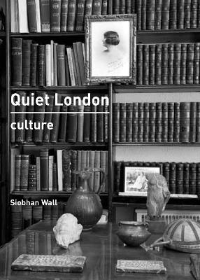 Book cover for Quiet London: Culture