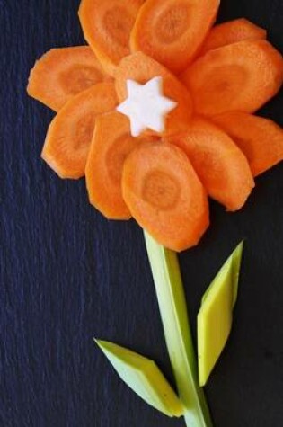 Cover of Pretty Flower Made of Carrots