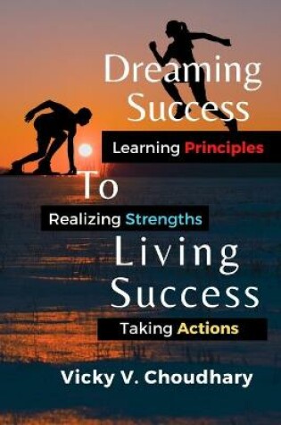 Cover of Dreaming Success To Living Success