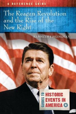 Cover of The Reagan Revolution and the Rise of the New Right