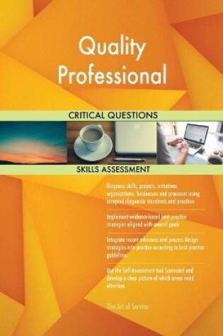 Cover of Quality Professional Critical Questions Skills Assessment