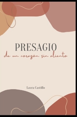 Cover of Presagio de un corazón sin aliento