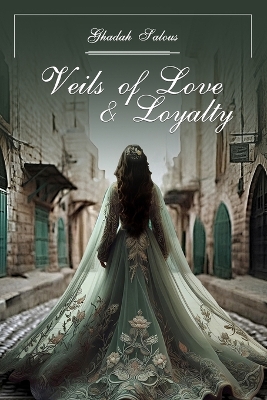 Cover of Veils of Love & Loyalty