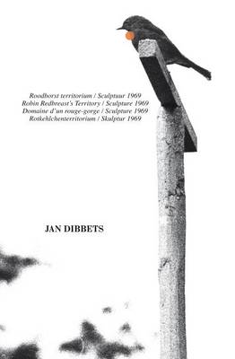 Cover of Jan Dibbets: Robin Redbreast's Territory Sculpture 1969