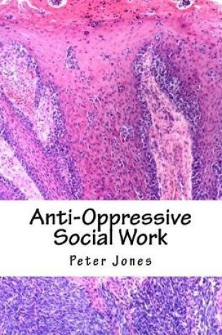 Cover of Anti-Oppressive Social Work