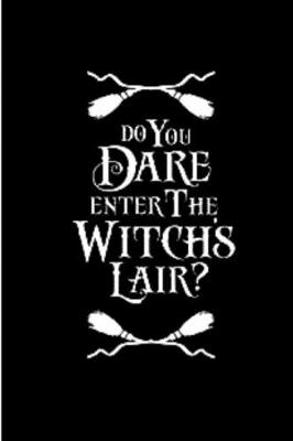 Book cover for Do you Dare Enter The Witchs Lair