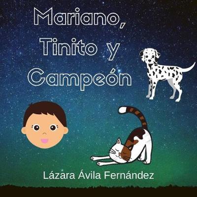 Book cover for Mariano, Tinito y Campeón