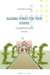 Book cover for Raising Funds for Your School