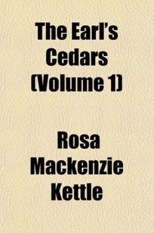 Cover of The Earl's Cedars (Volume 1)