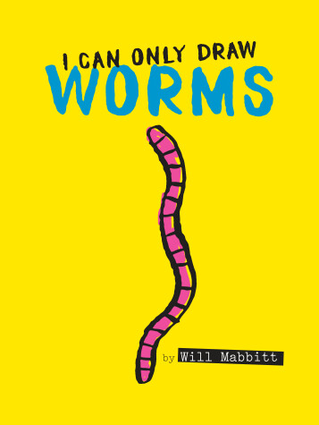 Book cover for I Can Only Draw Worms