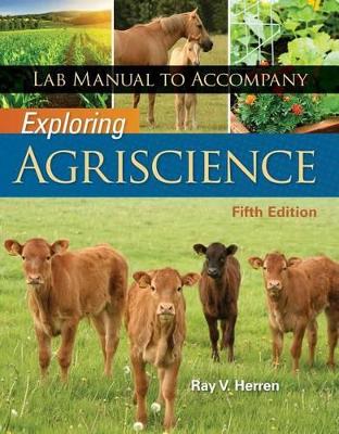 Book cover for Lab Manual for Herren's Exploring Agriscience, 5th