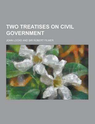 Book cover for Two Treatises on Civil Government