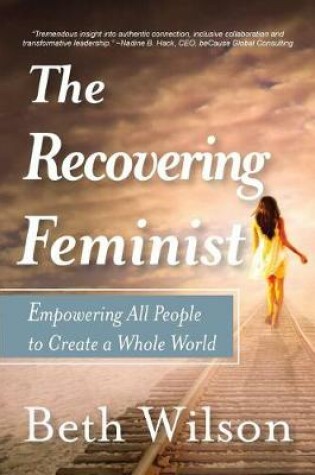 Cover of The Recovering Feminist