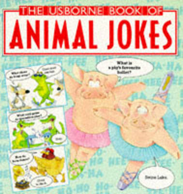 Cover of The Usborne Book of Animal Jokes