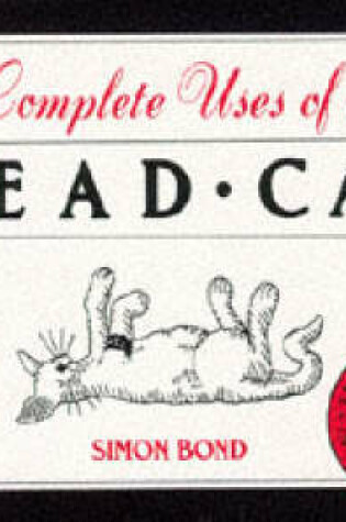 Cover of Complete Uses of a Dead Cat