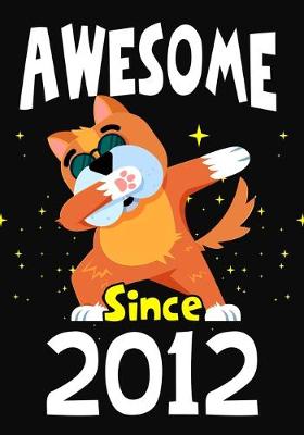 Book cover for Awesome Since 2012