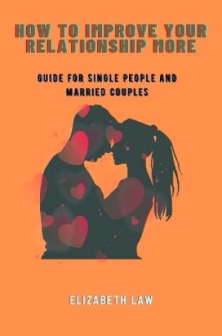 Cover of How to improve your relationship more