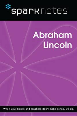 Book cover for Abraham Lincoln (Sparknotes Biography Guide)