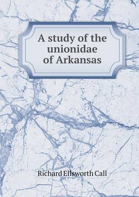 Book cover for A study of the unionidae of Arkansas