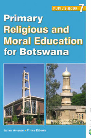 Cover of Primary Religious and Moral Education for Botswana Pupil's Book 7