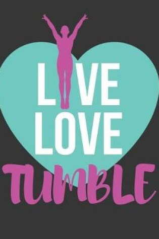 Cover of Live Love Tumble