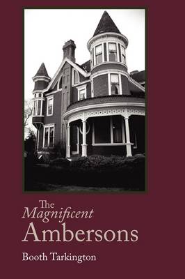 Book cover for The Magnificent Ambersons, Large-Print Edition