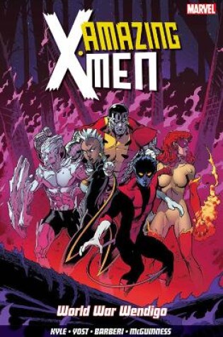 Cover of Amazing X-Men Vol. 2: World War Wendigo