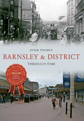 Cover of Barnsley & District Through Time