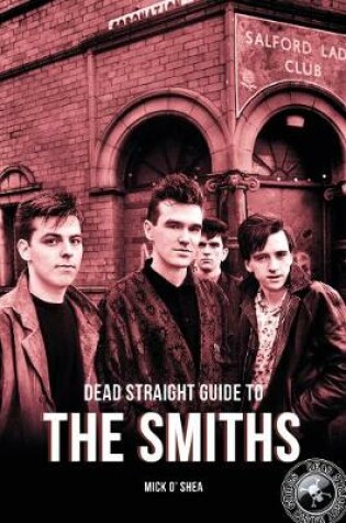 Cover of Dead Straight Guide To The Smiths