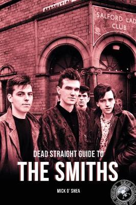 Book cover for Dead Straight Guide To The Smiths