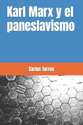 Book cover for Karl Marx y el paneslavismo