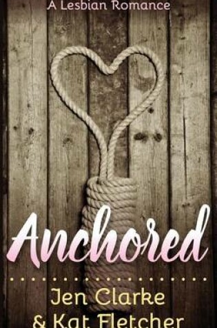 Cover of Anchored