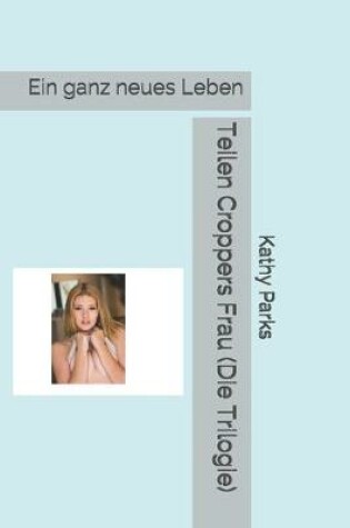 Cover of Teilen Croppers Frau (Die Trilogie)
