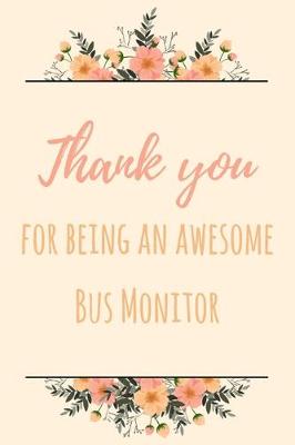 Book cover for Thank You For Being An Awesome Bus Monitor