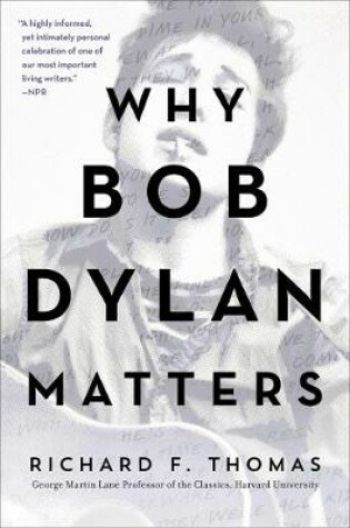 Cover of Why Bob Dylan Matters, Revised Edition