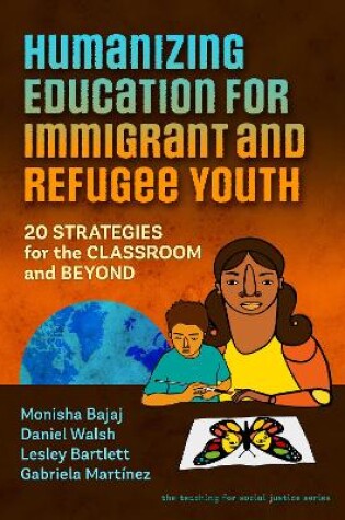 Cover of Humanizing Education for Immigrant and Refugee Youth