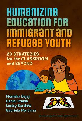 Cover of Humanizing Education for Immigrant and Refugee Youth