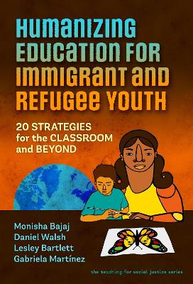 Book cover for Humanizing Education for Immigrant and Refugee Youth