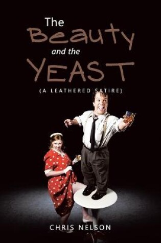 Cover of The Beauty and the Yeast