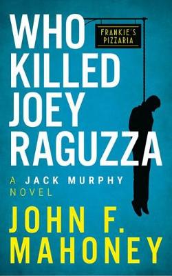 Book cover for Who Killed Joey Raguzza