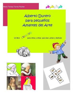 Book cover for Alberto Durero Para Pequenos Amantes del Arte