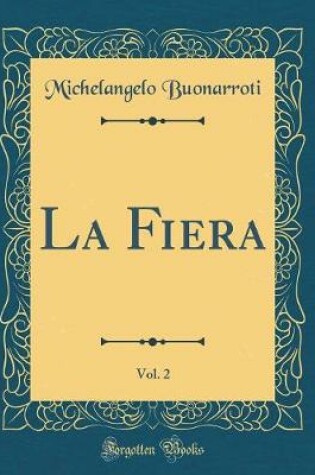 Cover of La Fiera, Vol. 2 (Classic Reprint)