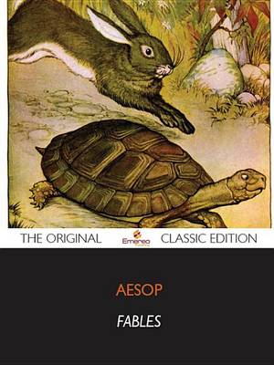 Book cover for Aesop's Fables - The Original Classic Edition